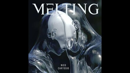 Modern Classical Composer Nico Cartosio Releases Melting Album!