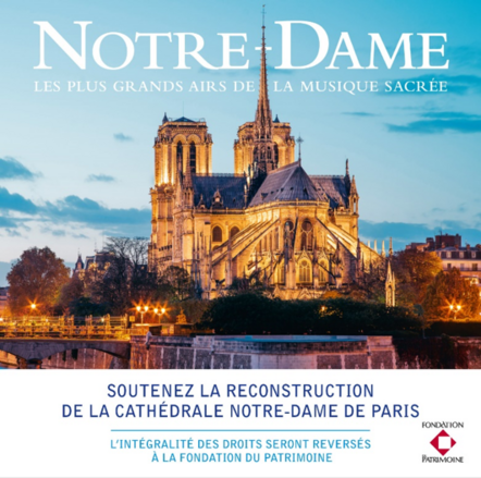 Universal Music France In Association With La Fondation Du Patrimoine To Release New Album To Support The Rebuilding Of Notre-Dame