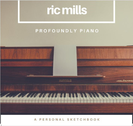The Voice Of Channel 4 And Freakshow: Composer And Voice-ÎŸver Artist Ric Mills Releases 'Profoundly Piano'
