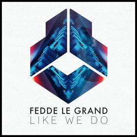Fedde Le Grand Delivers Anthem "Like We Do"