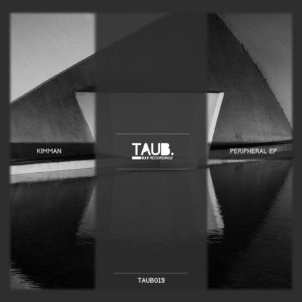 Belgian Duo Kimman Presents "Peripheral EP" On Taub Recordings