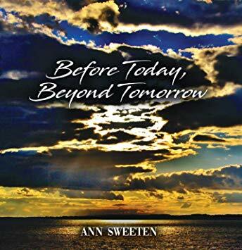 Ann Sweeten - Before Today, Beyond Tomorrow