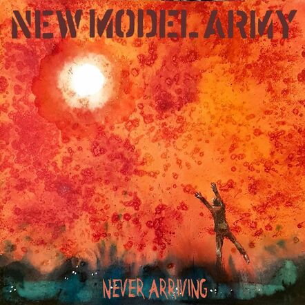 New Model Army Releases Evocative New Single 'Never Arriving'