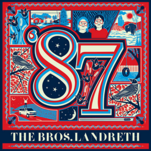 The Bros. Landreth Announce Sophomore LP '87