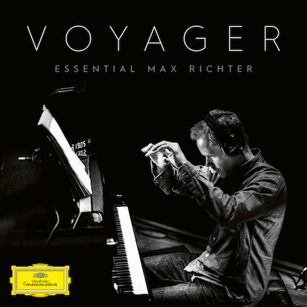 Deutsche Grammophon Announce The Release Of, Voyager: Essential Max Richter, On October 4