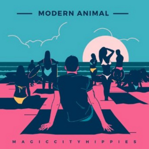 Magic City Hippies 'Modern Animal' LP Out Now