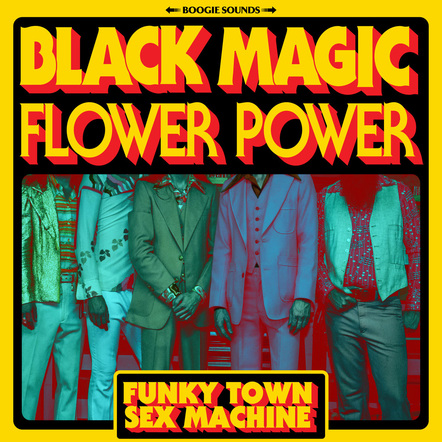 Black Magic Flower Power Fuse Funk And Psyrock With Retro-Visuals On "Funky Town Sex Machine"