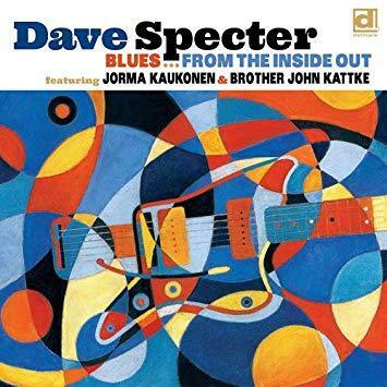 Dave Specter's "Blues From The Inside Out" Featuring Jorma Kaukonen Out On The Legendary Delmark Records