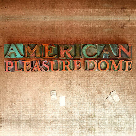 American Pleasure Dome New Self-titled Album 'American Pleasure Dome'