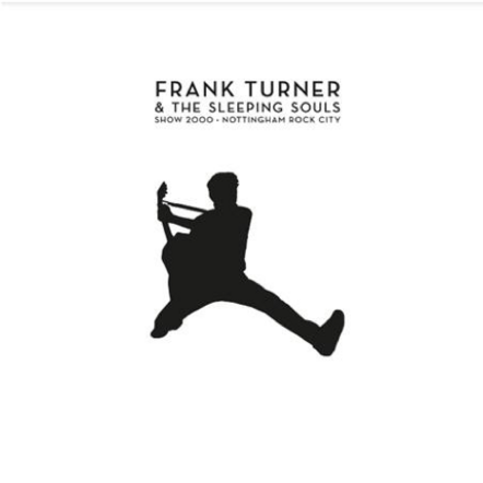 Frank Turner Announces New DVD/CD Show 2000 - Live At Nottingham Rock City - 15/12/16 To Be Released December 13