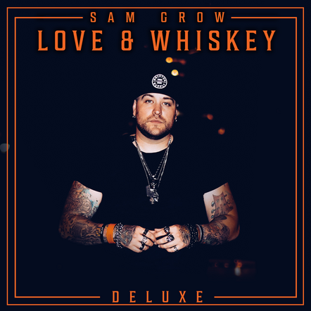 CMT Music Premieres Sam Grow's "Drink About That" Today Ahead Of "Love And Whiskey Deluxe" Album Release Set For 12/27/19