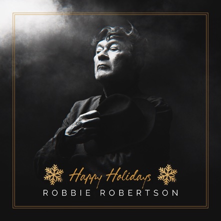 Robbie Robertson Releases Original Holiday Song "Happy Holidays", Available Now