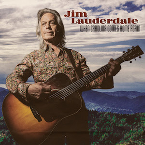 Jim Lauderdale To Release New Album 'When Carolina Comes Home Again'