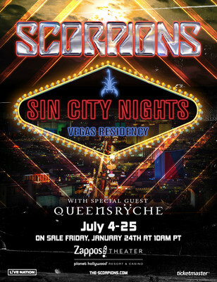 Scorpions "Sin City Nights" With Special Guest QueensrÃ¿che Headlining Las Vegas Residency Starts Saturday, July 4 At Zappos Theater At Planet Hollywood Resort & Casino