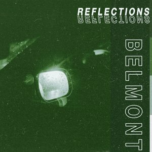 Belmont Announces New EP "Reflections"