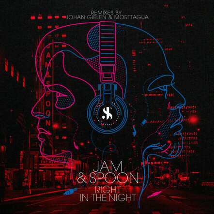 Jam & Spoon Featuring Plavka - Right In The Night (Johan Gielen & Morttagua Remixes)