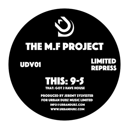 M.F. Project - 9-5 / Gotta Have House (12" Vinyl Repress)