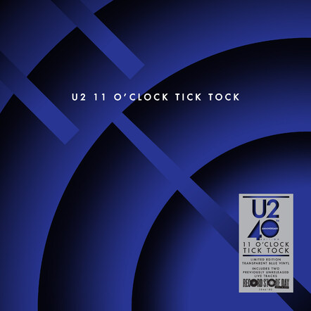 U2 '11 O'Clock Tick Tock' Exclusively For Record Store Day, Saturday, April 18th, 2020