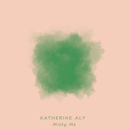 Katherine Aly Releases Dreamy New Single 'Misty Me'