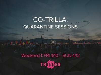 Triller Presents "Co-Trilla Quarantine Sessions" - A Large-Scale Digital Music Festival With Performances Expected By Top Industry Artists And Bands