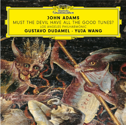 The World Premiere Recording Of John Adams', Must The Devil Have All The Good Tunes?, With Soloist Yuja Wang Announced