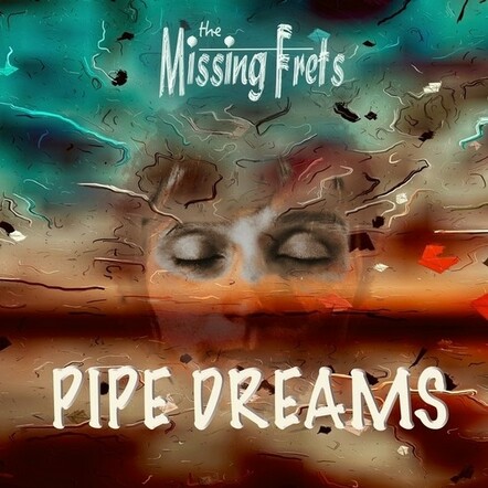"Pipe Dreams" By The Missing Frets