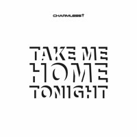 Charmless i Releases New Single "Take Me Home Tonight"