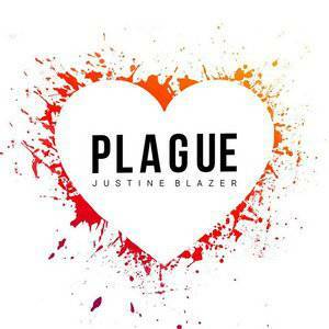 Justine Blazer Releases Explosive Pop Song 'Plague'