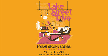 Lake Street Dive To Lead Lounge Around Sounds Variety Hour On April 22