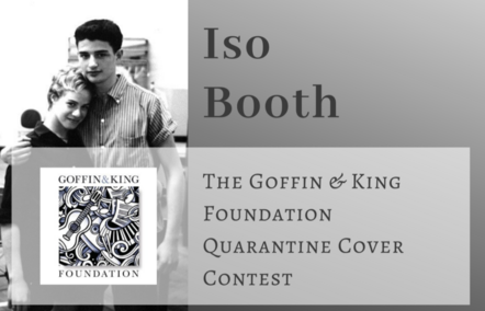 The Goffin & King Foundation Announce Iso Booth: A Quarantine Cover Contest