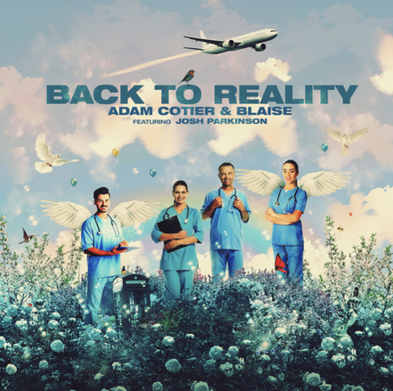 Raising Money For The NHS Adam Cotier, Josh Parkinson & Blaise Releases 'Back To Reality'