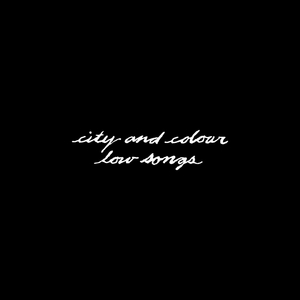 City And Colour To Release A Special 2-Song Cover EP "Low Songs"