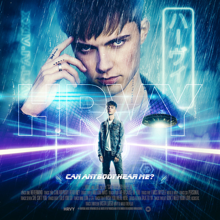 HRVY Announces Release Of Debut Album Can Anybody Hear Me? Out August 28