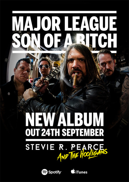 Stevie R. Pearce And The Hooligans New Album "Major League Son Of A Bitch" Out In September