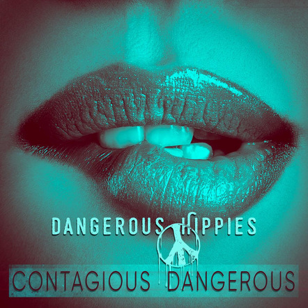 Dangerous Hippies (Members Of Hinder) Release Infectious Alt-Pop Track "Contagious Dangerous"