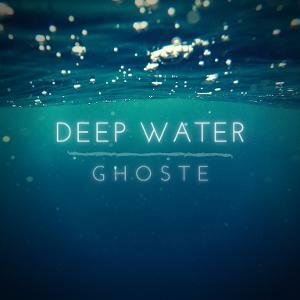 Electro-Pop Artist Ghoste Releases New Single 'Deep Water' Out Now!