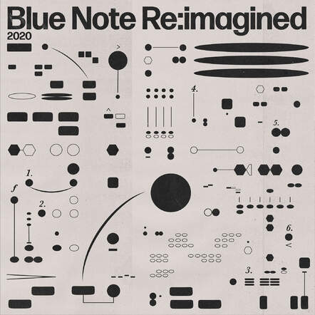 Out Now: Blue Note Re:Imagined - Classic Blue Note Tracks Re-imagined By The UK's Sharpest Talents