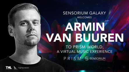 Dance Music Icon Armin Van Buuren Announces Virtual Reality Concerts In Sensorium Galaxy