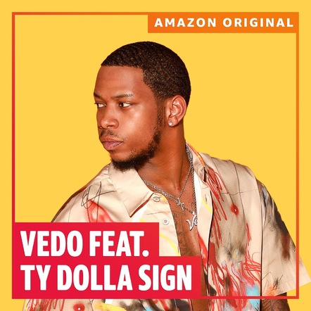 Vedo Releases Amazon Original Remix Of "You Got It" Ft. Ty Dolla $ign