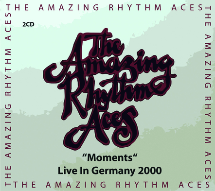 Country Rock Greats, The Amazing Rhythm Aces, Issue Archival Concert Recording 'Moments: Live In Germany 2000'