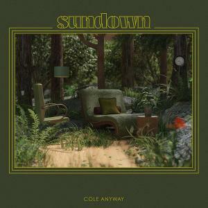 Cole Anyway Shares New Single 'Sundown'