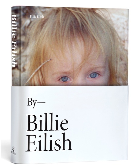 Billie Eilish To Release Personal Photo-Filled Book Titled Billie Eilish Out Worldwide May 11, 2021