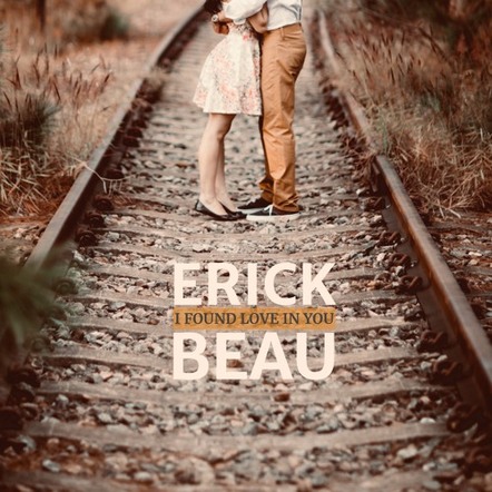 Canadian Singer/Songwriter Erick Beau Releases 'I Found Love In You (MJ's Song)'