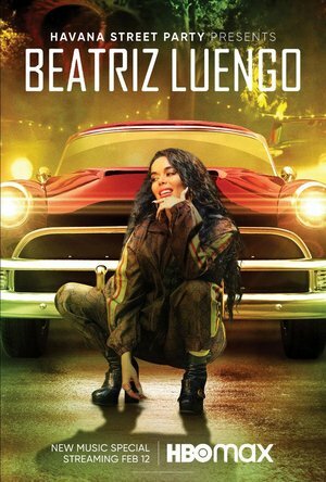 Havana Street Party Presents: Beatriz Luengo Premieres February 12 On HBO