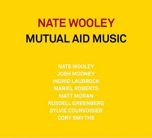Nate Wooley Releases 'Mutual Aid Music'