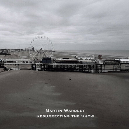 Martin Wardley Releases Timely Reminder To 'Make This Count' In New Thought Provoking Video