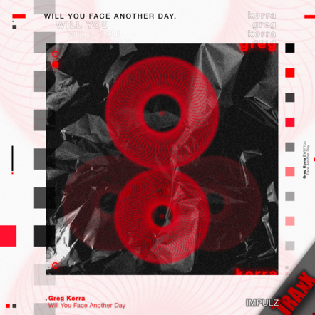 Greg Korra Releases His New Track 'Will You Face Another Day'