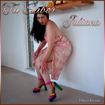 Juliana's New Single 'Tu Sabor' Now Available Worldwide