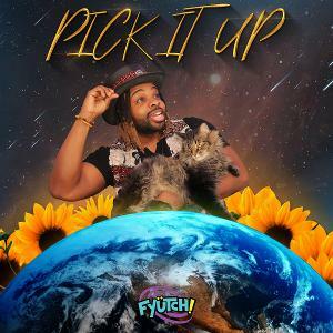 Fyutch Drops 'Pick It Up' Single