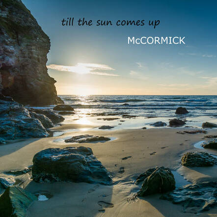 McCormick - Till The Sun Comes Up